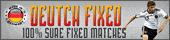 Deutch Fixed Matches